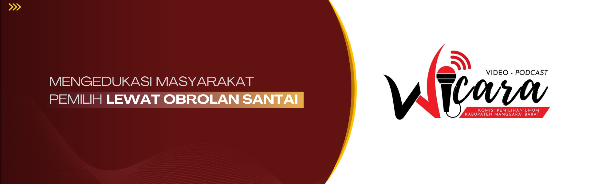 Edukasi Masyarakat Pemilih melalui Kanal Video Podcast Wicara #SeriWicara